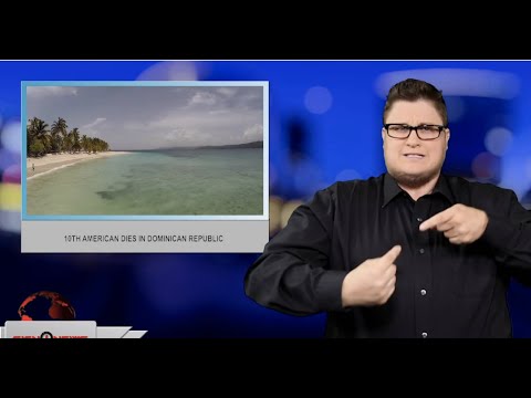 10th American dies in Dominican Republic (ASL - 6.24.19)