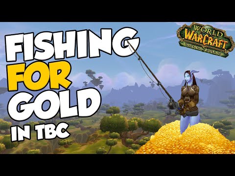 Fishing For Gold - TBC Classic Fishing Gold Guide
