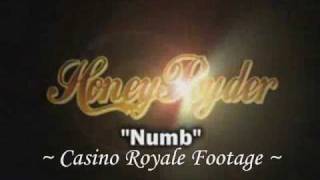 Honey Ryder - Numb + Lyrics @ Casino Royale