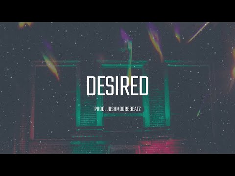 "DESIRED"  Trap Fresh/R&B Soul Type Beat Post Malone x Bryson Tiller x Cazzu (Prod. JOSHMOOREBEATZ)