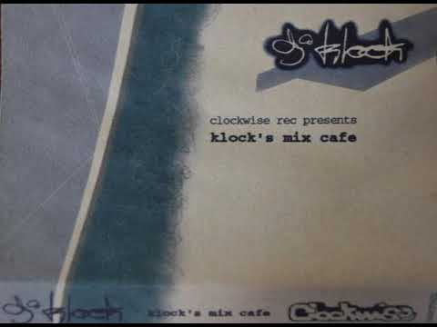 DJ Klock - Klock’s mix cafe Side B