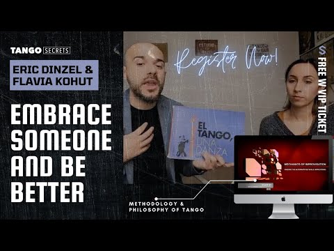 Ultimate Tango Wisdom presents Eric Dinzel and Flavia Kohut - embrace someone-it'll make you better