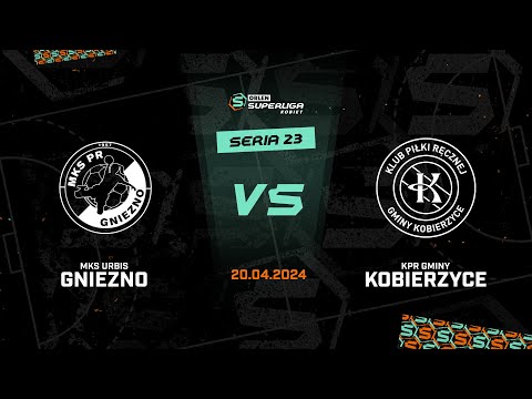 23. seria: MKS URBIS Gniezno - KPR Gminy Kobierzyce [SKRÓT]