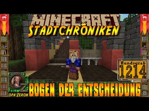 Minecraft #1214 -Stadtchroniken- Bogen der Entscheidung [HD+Deutsch]