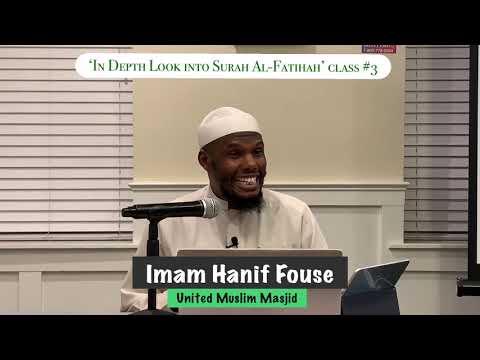 ‘In Depth Look into Surah Al-Fatiha’ class #3 [BONUS]