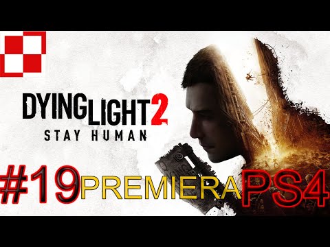 Dying Light 2 Stay Human PL odc 19 #19  - Przekazać rozkaz |  Gameplay po polsku