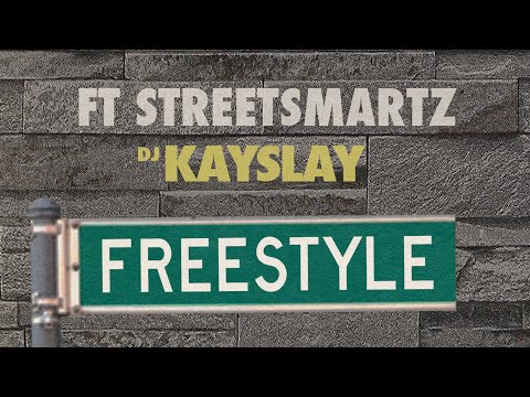F.T. Street Smartz - “Freestyle” Featuring - Dj KaySlay