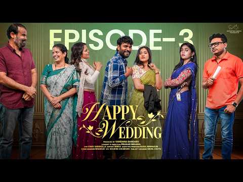 Happy Wedding | Episode - 3 | Prasad Behara | Pooja | Brama | Viraajita | JDV | Infinitum Media