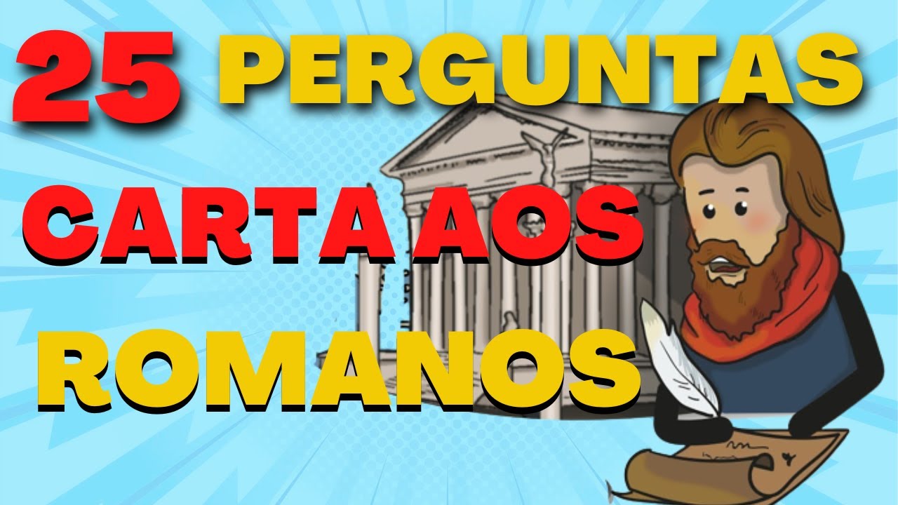 JOGO DE PERGUNTAS BIBLICAS CARTA AOS ROMANOS