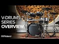 Roland V-Drums 7 Series Overview