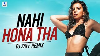 Nahi Hona Tha (Remix)  DJ Zaff  Pardes  Shahrukh K