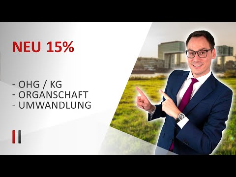 Neues Gesetz: Optionsmodell für Personengesellschaften (nur 15 % KSt) | Prof. Christoph Juhn