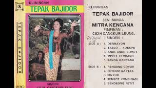 Download lagu Cicih Cangkurileung & Mitra Kencana Group - Tepak Bajidor mp3