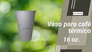 Vaso para café Térmico 16 oz. Biodegradable de Papel PLA