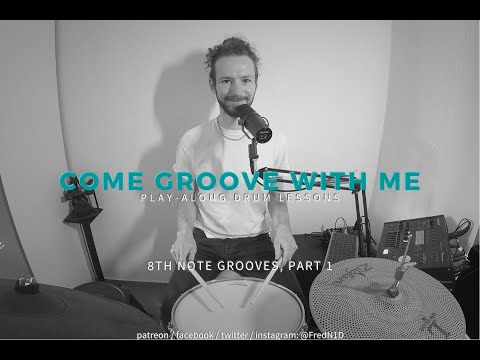 Come Groove With Me: Drums, Week 1 - 8th Note Grooves
