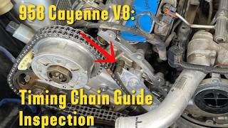 Porsche 958 Cayenne Chain Guide Inspection Process