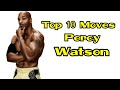 Top 10 Moves of Percy Watson