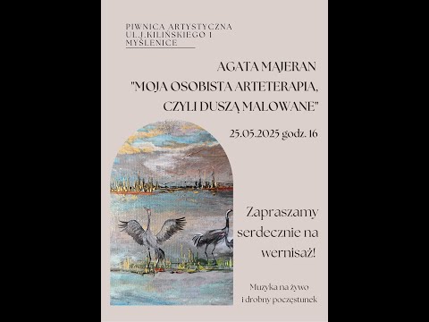 Wernisaż Agaty Majeran - "MOJA OSOBISTA ARTETERAPIA, CZYLI DUSZĄ MALOWANE" - relacja z wydarzenia