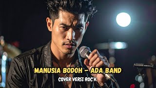 Download lagu Manusia Bodoh - Ada Band (Cover versi Rock) by Josek mp3 Download lagu Manusia Bodoh - Ada Band (Cover versi Rock) by Josek mp3