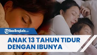 Download lagu Kisah Anak Berusia 13 Tahun Masih Tidur dengan Ibunya, saat Tengah Malem Tepergok Lakukan Hal Aneh mp3 Download lagu Kisah Anak Berusia 13 Tahun Masih Tidur dengan Ibunya, saat Tengah Malem Tepergok Lakukan Hal Aneh mp3
