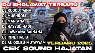 Download lagu DJ SHOLAWAT TERBARU 2025 SIMPATIK - CEK SOUND COCOK BUAT HAJATAN SLOW BASS mp3