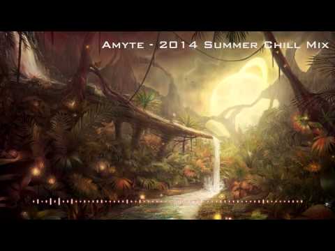 Amyte 2014 Summer Chill Mix (1 of 2 Summer Mixes)