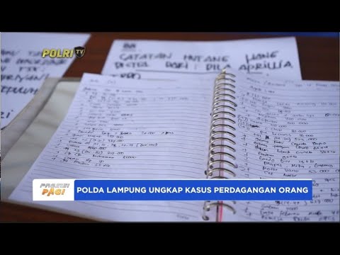 POLDA LAMPUNG UNGKAP KASUS PERDAGANGAN ORANG