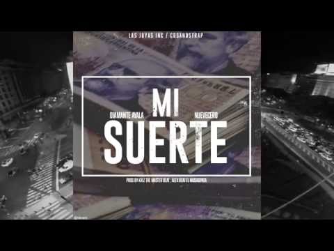 06- Mi Suerte- Nuevecero Ft Diamante Ayala [CosaNosTrap]