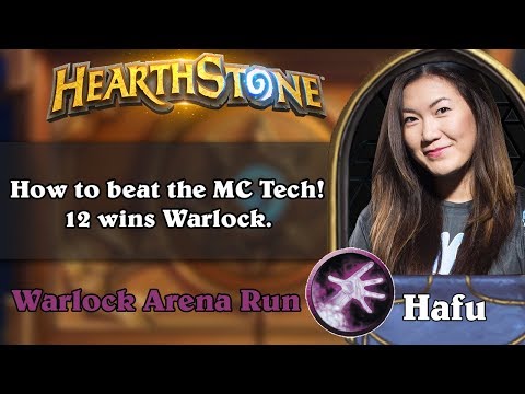 Hearthstone Arena - [Hafu] How to beat the MC Tech! 12 wins Warlock.