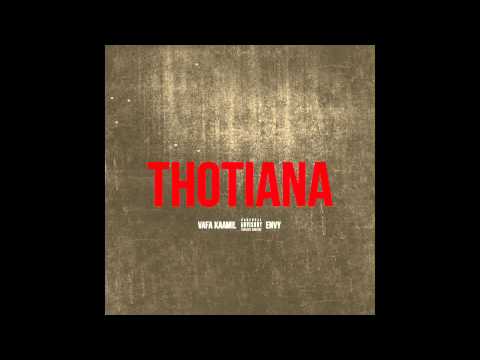 Envy & Vafa Kaamil - Thotiana