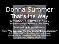 Donna Summer - That's the Way (Almighty UPTOWN Club Mix) LYRICS - HQ "Journey" 2003