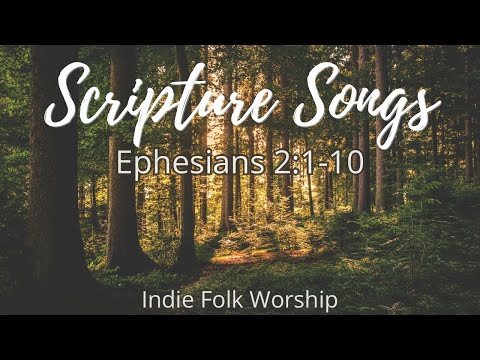 But God, Being Rich In Mercy | Ephesians 2:1-10 (Indie Folk Scripture Song)