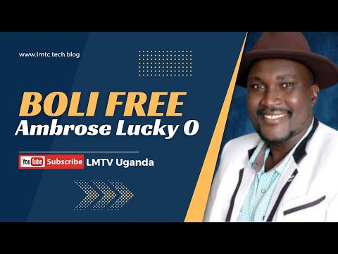 Boli free by Ambrose Lucky O - OFFICIAL AUDIO