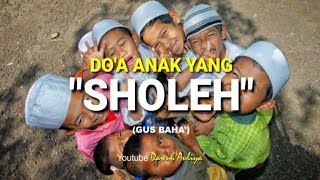 Download lagu Story WA Gus Baha' - DO'A ANAK YANG SHOLEH mp3