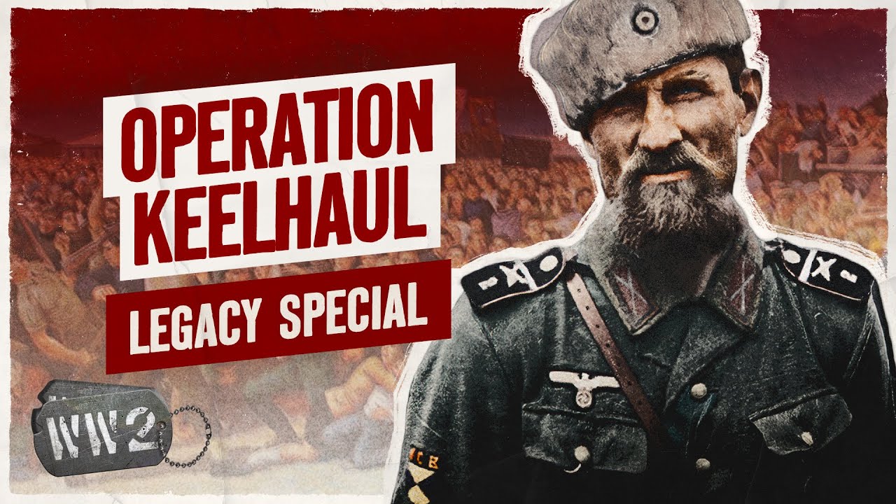 Operation Keelhaul: The Allies’ Final War Crime - WW2 Documentary Special