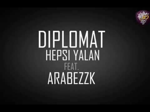Diplomat - Hepsi Yalan ft. Arabezzk