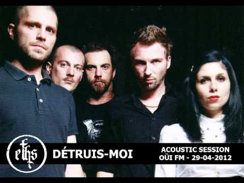 Eths - Détruis-moi (acoustic session - OüiFM - 29-04-2012)