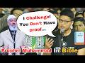 Young Man Regrets To Challenge Dr Zakir Naik Q Where Is Muhammad ﷺ In The Bible Bible Vs Quran
