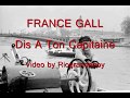 France Gall --Dis a Ton Capitaine 