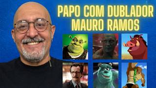 Papo com DUBLADOR: MAURO RAMOS | Episódio 15