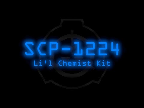 SCP-1224 - Li'l Chemist Kit