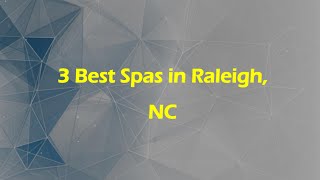 3 Best Spas in Raleigh, North Carolina 2024 | Wellness Centers