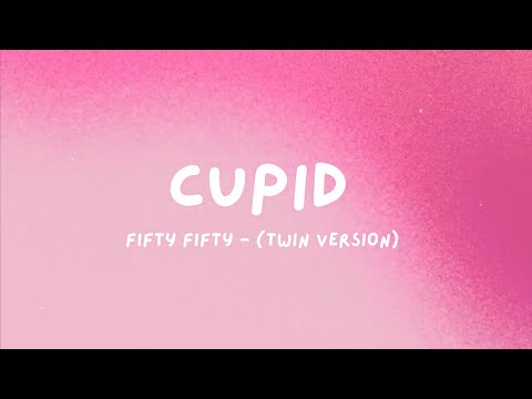 [Vietsub + Lyrics] Cupid (Twin Version) - FIFTY FIFTY