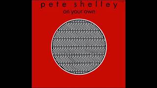Pete Shelley -  On Your Own (New York Mix)