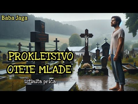 PROKLETSTVO i CRNA SVADBA - ISTINITA JEZIVA PRIČA BABA JAGA