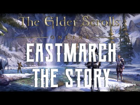 Eastmarch Story Recap - The Elder Scrolls Online Ebonheart Pact