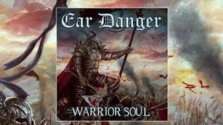 Ear Danger -  Warrior Soul Trailer