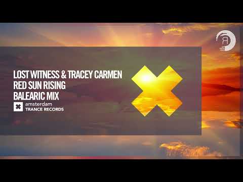 Lost Witness & Tracey Carmen - Red Sun Rising (Balearic Mix) [VOCAL TRANCE CLASSICS]