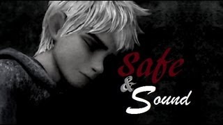 ❄ Jack Frost ❄ Safe &amp; Sound ❄