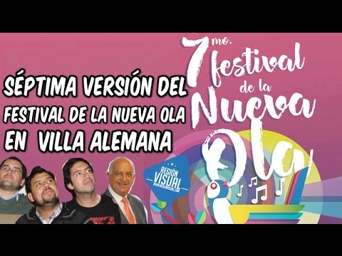 SÉPTIMO FESTIVAL DE LA NUEVA OLA EN VILLA ALEMANA